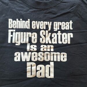 Fruit of the Loom Graphic, "Behind Every Great Figure Skater...", Size 2XL